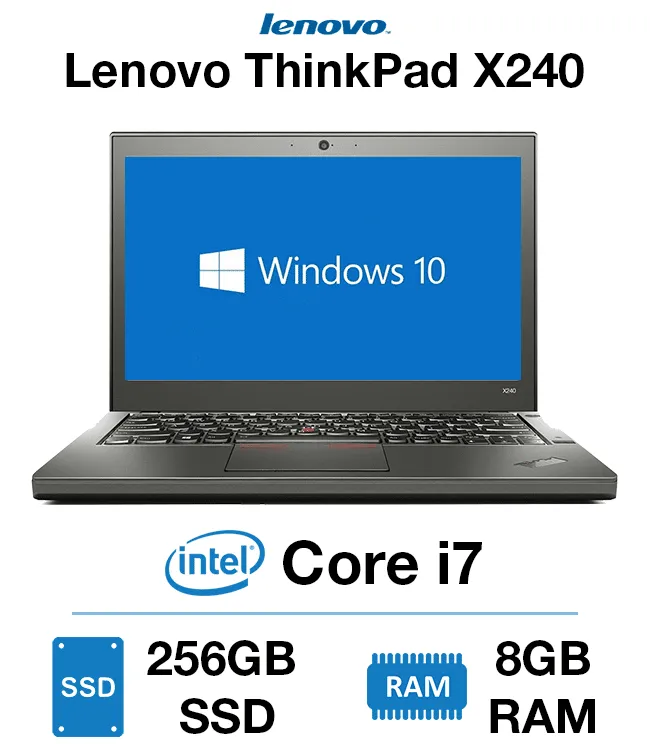 Lenovo ThinkPad X240 12.5'' Ultrabook |  Intel® Core™i7-4600U @ 2.0GHz (4th Gen) , 8GB RAM , 256GB SSD HDD, Windows 10 Pro, Grade A | 1 Year Warranty